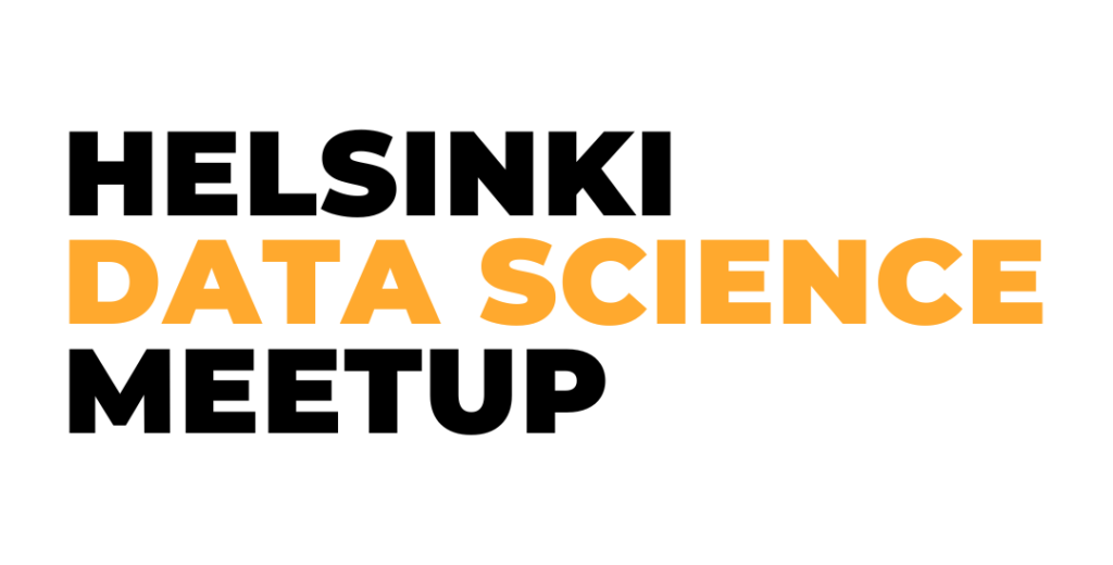 Helsinki Data Science Meetup